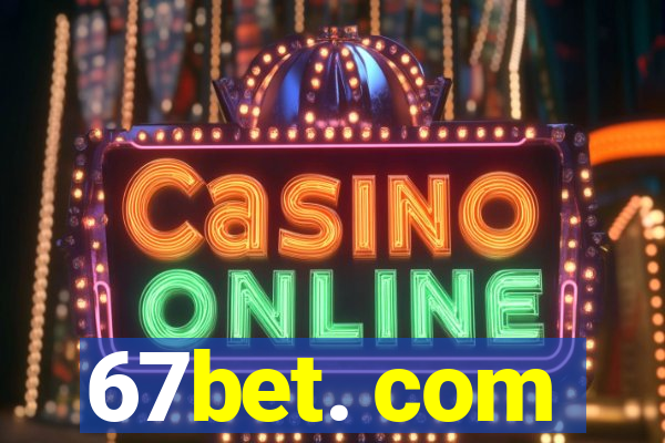 67bet. com